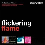 Roger Waters - Flickering Flame (the Solo Years Volume I), (cd). Fixed Price $28.97.